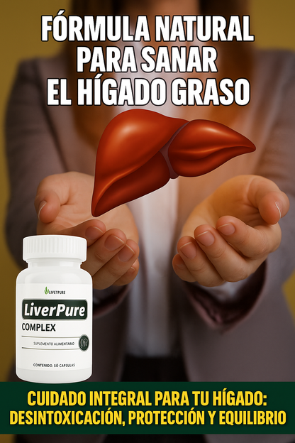 LiverPure COMPLEX – Fórmula avanzada para sanar el hígado graso 🌿